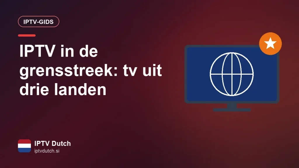 IPTV in de grensstreek: tv uit drie landen