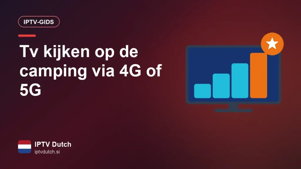 Tv kijken op de camping via 4G of 5G