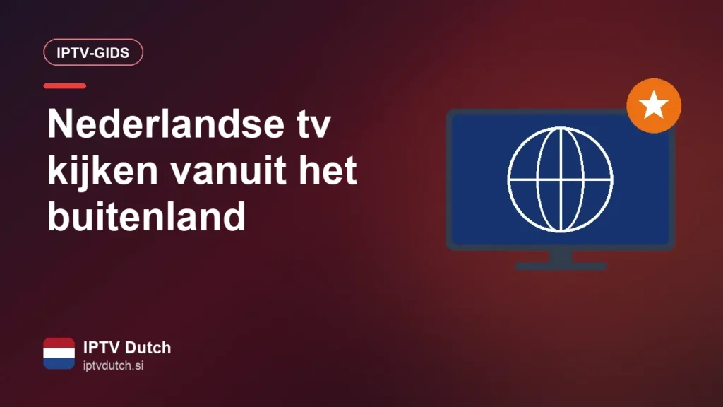 Nederlandse tv kijken vanuit het buitenland